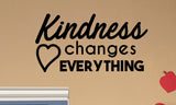 Kindness changes EVERYTHING Classroom Door Vinyl Wall Decal