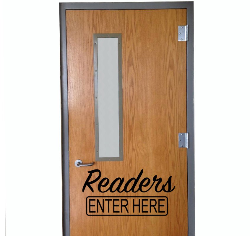 Readers Enter Here Classroom Door Vinyl or Wall Decal
