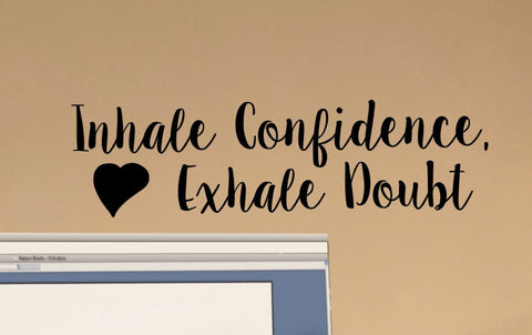 Inhale Confidence, Exhale Doubt Classroom Door Vinyl Wall Decal