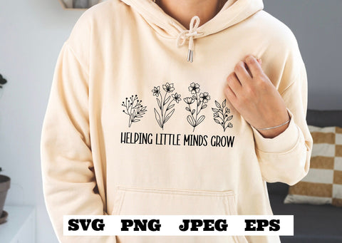 Helping little minds grow SVG PNG JPEG eps - Teacher T shirt cut file - cricut - silhouette Teacher cut file School download - Student Grow