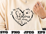 Best Sisters Side By Side Heart SVG, Sisters png, Sisters love eps, Sisters Will Always Be Connected By Heart SVG Cut File, digital cut file