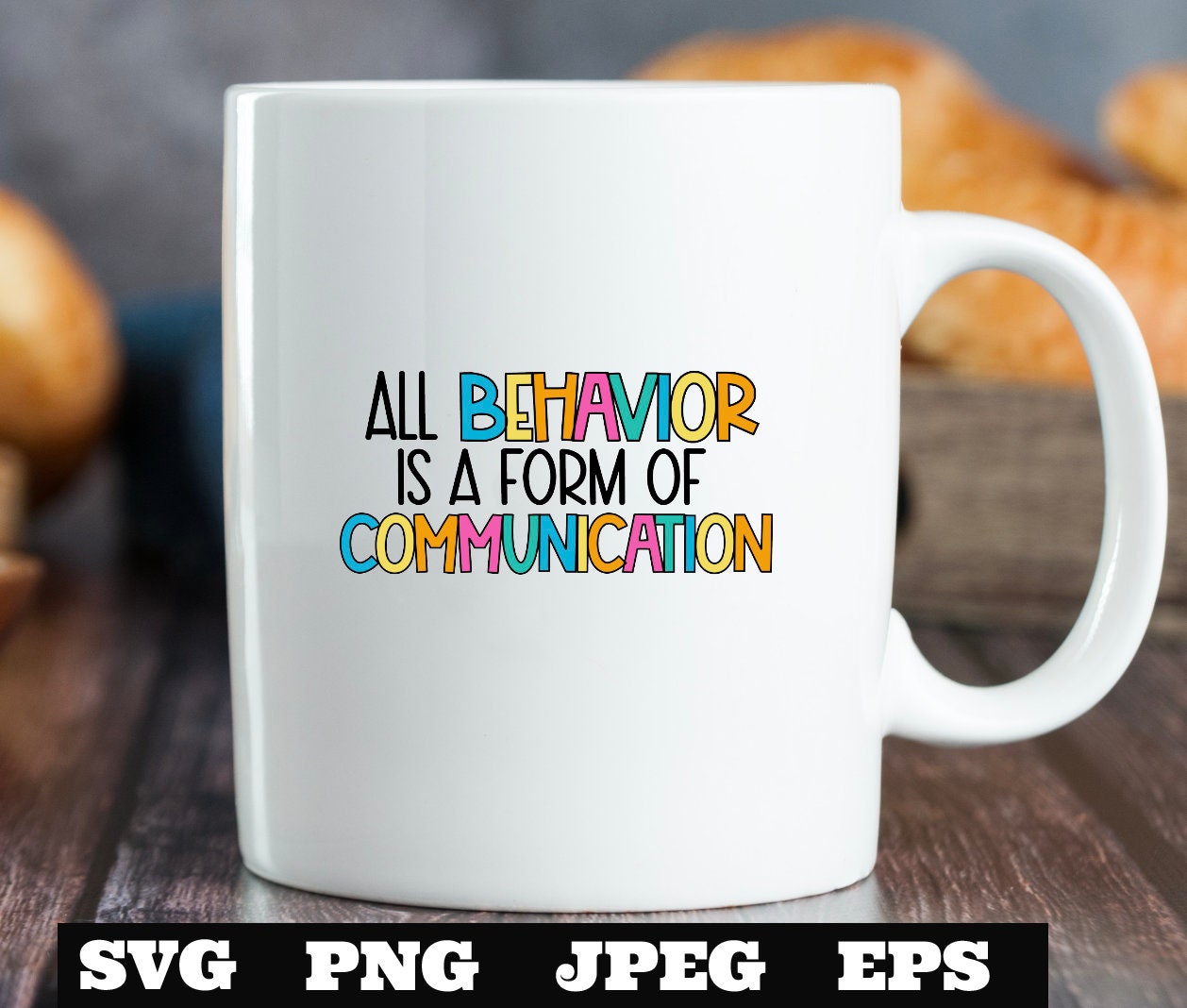 All behavior is a form of communication SVG PNG EPS Autism Disability ...