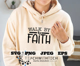 Walk by Faith SVG eps png, Jesus cut file, prayer svg, Pray, Christian Faith t shirt, Pray on it cut file Bible verse Cricut Silhouette Cut
