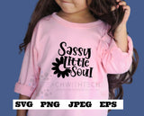 Sassy Little Soul SVG PNG, Toddler svg, Sassy little girl, Girl Gang svg, Sweet and Sassy svg, Mommy's mini svg, Mama's Bestie svg, Kids svg
