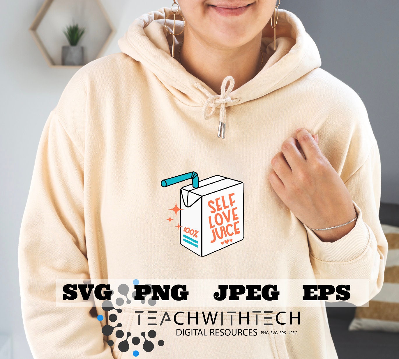 Self Love Juice SVG png eps T Shirt Download Sticker Download Cricut Silhouette Cut File - Empowerment Encouragement SVG Sublimation