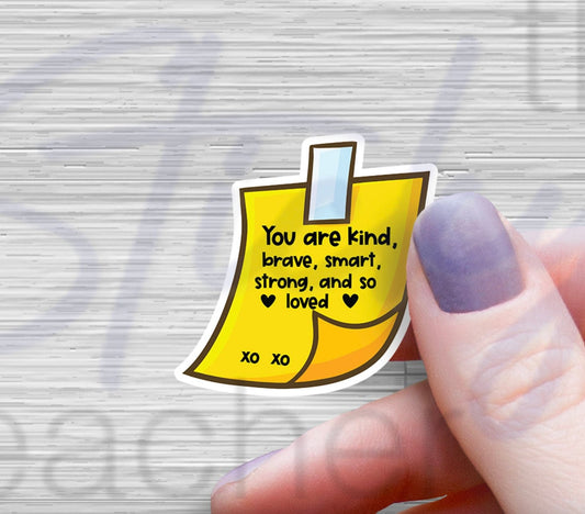 You are kind brave smart strong and so loved - Sticker vinyl laptop stickers affirmation stickers water bottle tumbler laptop decal computer