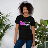 Believe in YOUrself Teacher Tee Testing Motivation and Encouragement